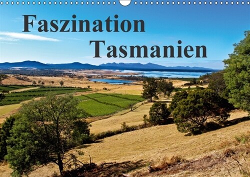 Faszination Tasmanien (Wandkalender 2018 DIN A3 quer) (Calendar)