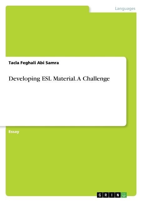 Developing ESL Material. A Challenge (Paperback)