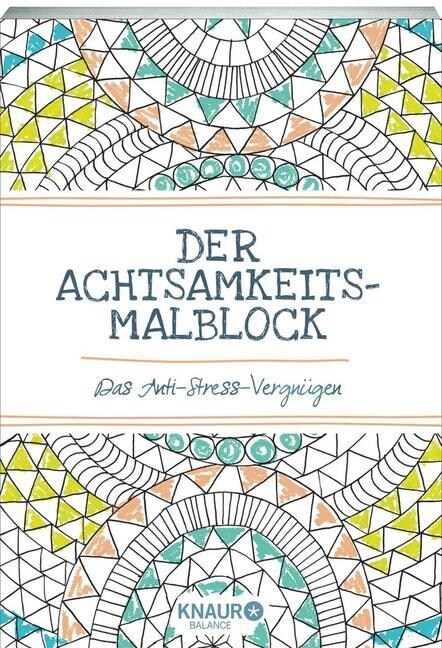 Der Achtsamkeits-Malblock (Paperback)