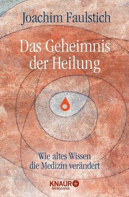 Das Geheimnis der Heilung (Paperback)