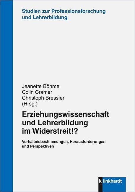 Erziehungswissenschaft und Lehrerbildung im Widerstreit!？ (Book)