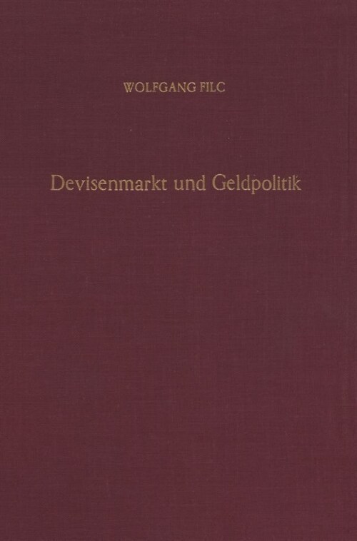 Devisenmarkt Und Geldpolitik (Hardcover)