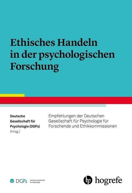 Ethisches Handeln in der psychologischen Forschung (Paperback)