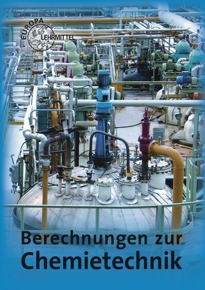 Berechnungen zur Chemietechnik (Paperback)