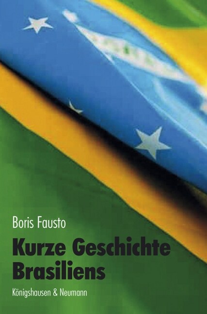 Kurze Geschichte Brasiliens (Paperback)