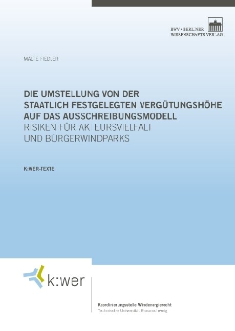 Die Umstellung von der staatlich festgelegten Vergutungshohe auf das Ausschreibungsmodell (Paperback)