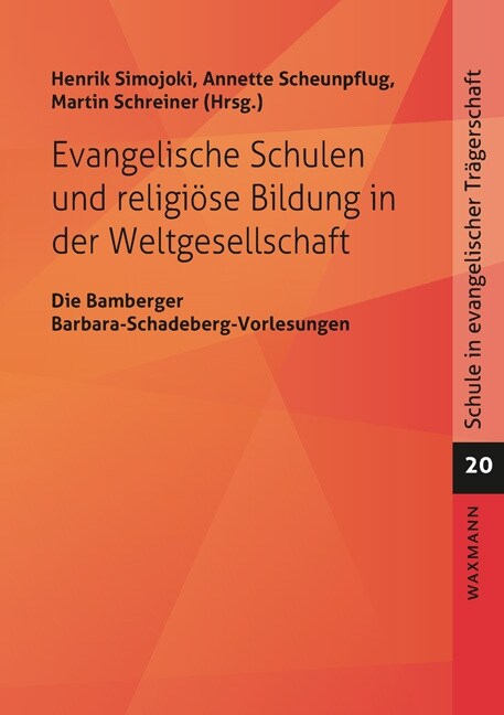 Evangelische Schulen und religiose Bildung in der Weltgesellschaft (Paperback)