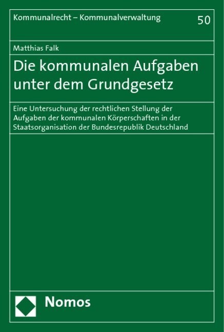 Die kommunalen Aufgaben unter dem Grundgesetz (Paperback)