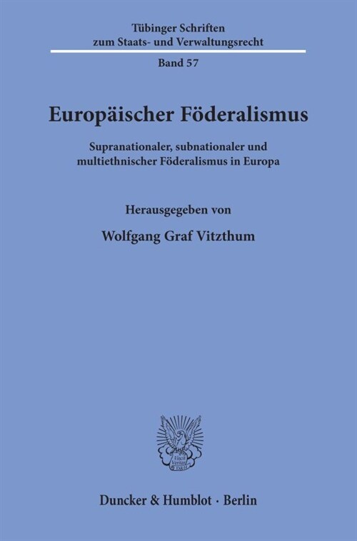 Europaischer Foderalismus: Supranationaler, Subnationaler Und Multiethnischer Foderalismus in Europa (Paperback)