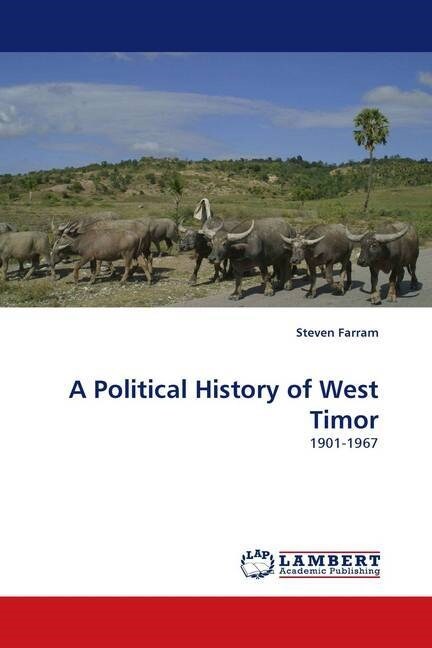 A Political History of West Timor (Paperback)