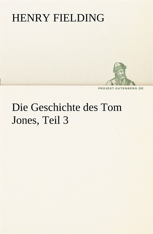 Die Geschichte des Tom Jones, Teil 3 (Paperback)