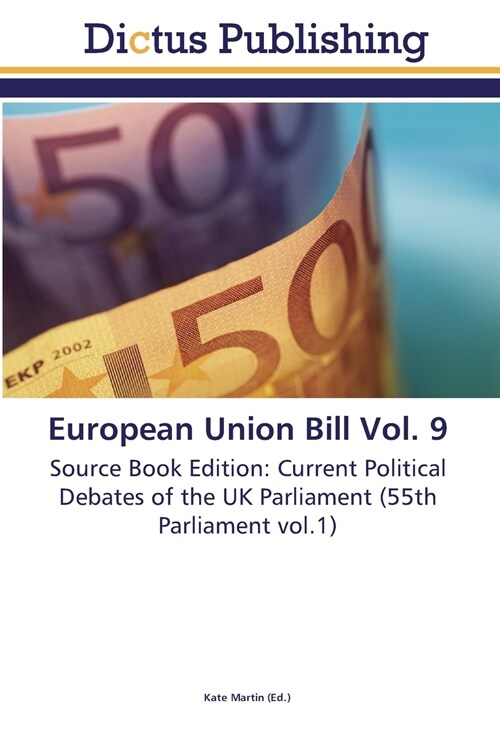 European Union Bill Vol. 9 (Paperback)