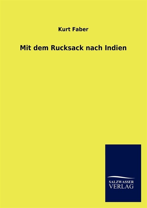 Mit dem Rucksack nach Indien (Paperback)