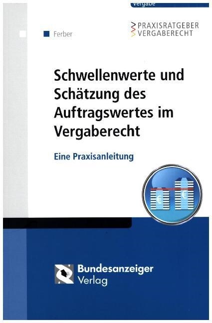 Schwellenwerte und Schatzung des Auftragswertes im Vergaberecht (Paperback)