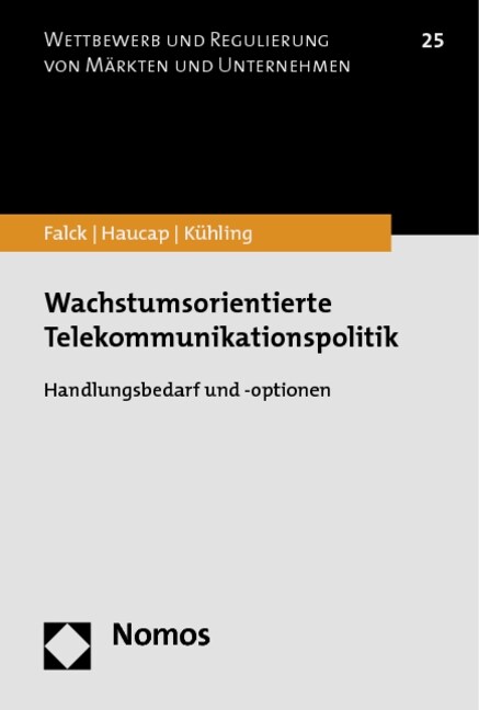 Wachstumsorientierte Telekommunikationspolitik: Handlungsbedarf Und -Optionen (Paperback)