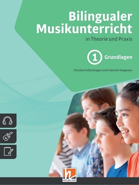 Bilingualer Musikunterricht in Theorie und Praxis. Bd.1 (Paperback)