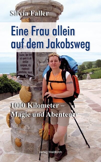 Eine Frau allein auf dem Jakobsweg (Paperback)