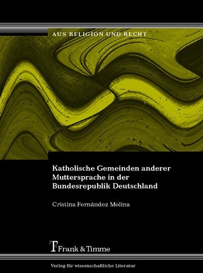 Katholische Gemeinden anderer Muttersprache in der Bundesrepublik Deutschland (Paperback)