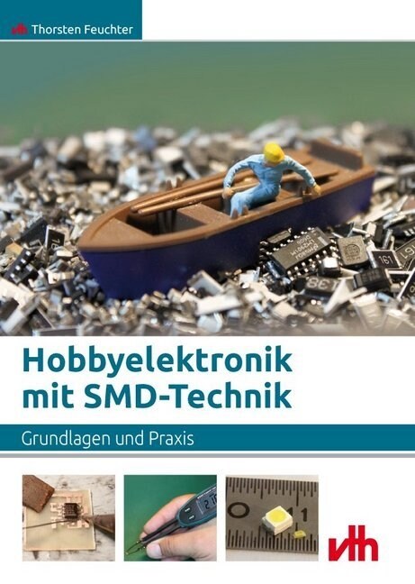 Hobbyelektronik mit SMD-Technik (Paperback)