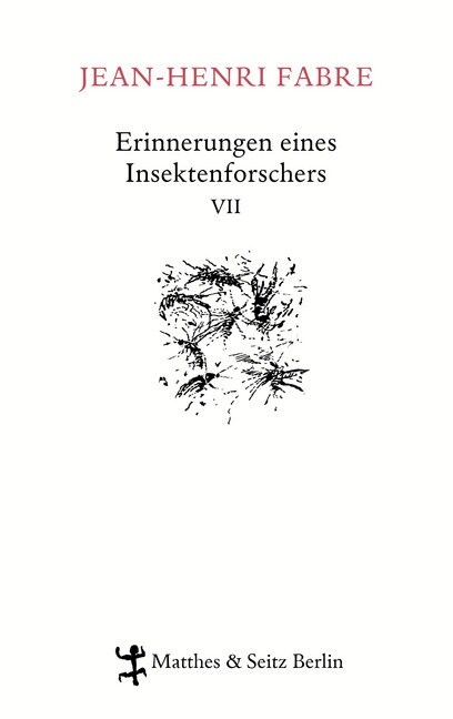 Erinnerungen eines Insektenforschers. Bd.7 (Hardcover)
