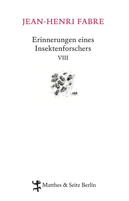 Erinnerungen eines Insektenforschers. Bd.8 (Hardcover)