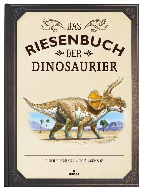 Das Riesenbuch der Dinosaurier (Hardcover)