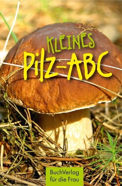 Kleines Pilz-ABC (Hardcover)