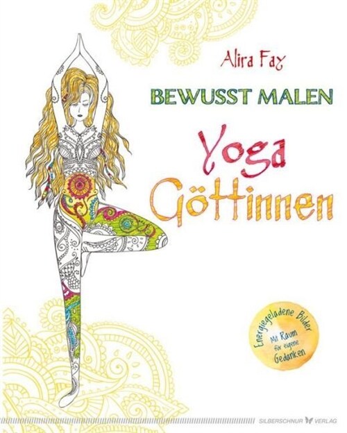 Bewusst malen - Yoga-Gottinnen (Hardcover)