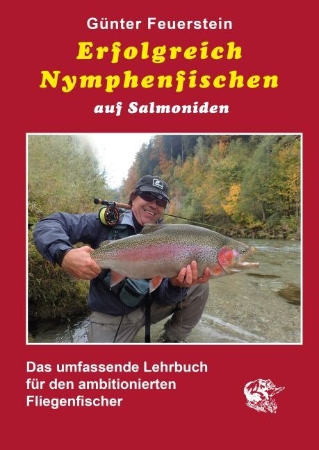 Erfolgreich Nymphenfischen auf Salmoniden (Hardcover)