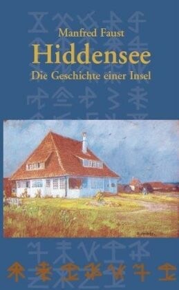 Hiddensee - Die Geschichte einer Insel (Paperback)