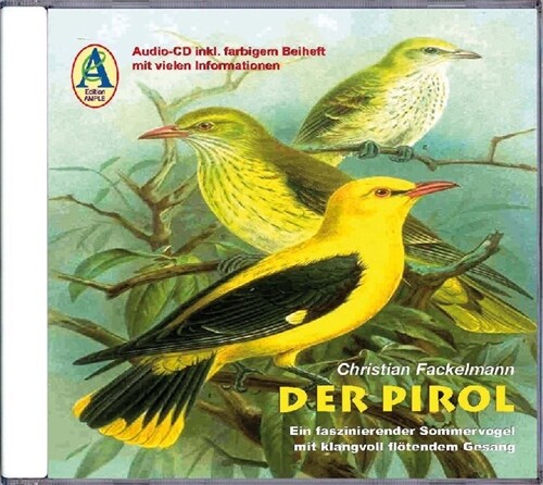 Der Pirol, 2 Audio-CDs (CD-Audio)