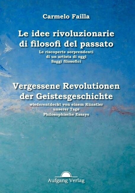 Idee rivoluzionarie del passato: Vergessene Revolutionen der Geistesgeschichte (Hardcover)