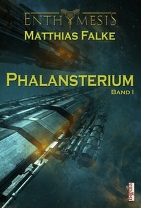 Enthymesis - Phalansterium. Bd.1 (Paperback)