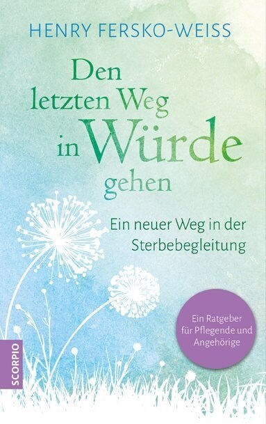 Den letzten Weg in Wurde gehen (Paperback)