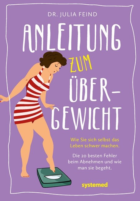 Anleitung zum Ubergewicht (Paperback)