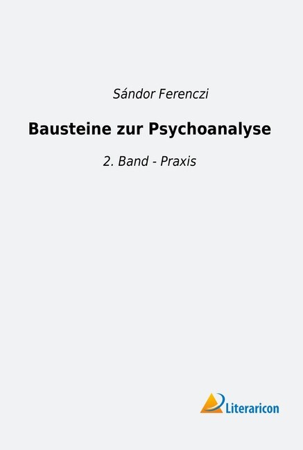 Bausteine zur Psychoanalyse (Paperback)