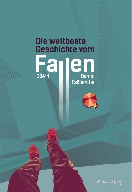 Die weltbeste Geschichte vom Fallen (Paperback)