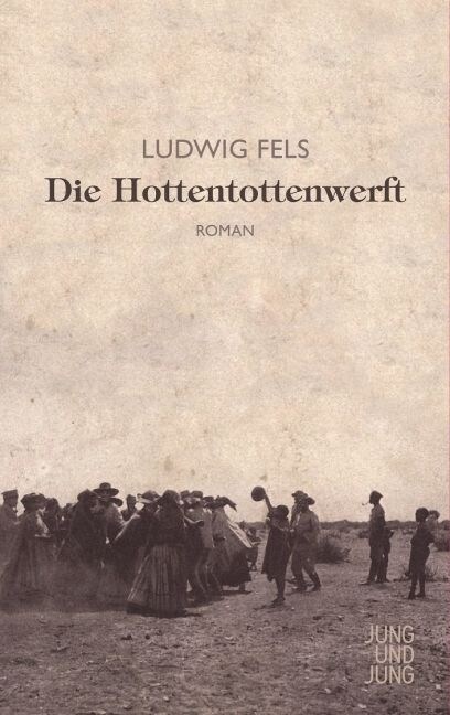 Die Hottentottenwerft (Hardcover)