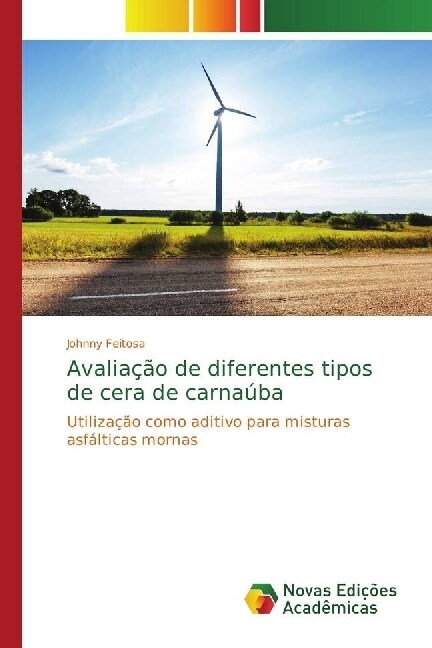 Avalia豫o de diferentes tipos de cera de carna?a (Paperback)