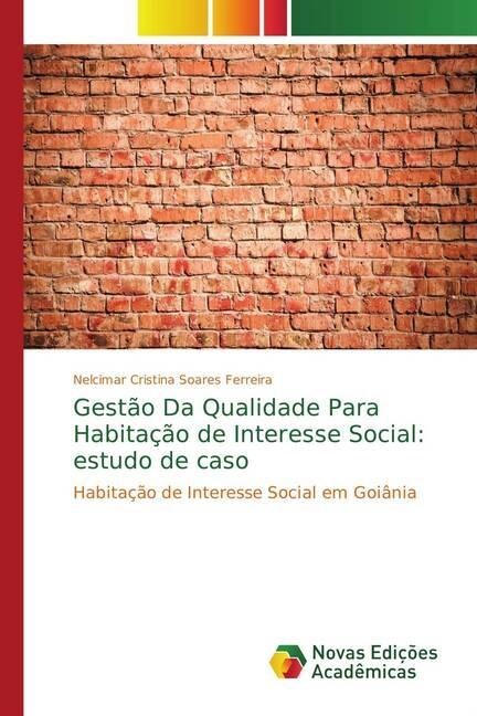 Gest? Da Qualidade Para Habita豫o de Interesse Social: estudo de caso (Paperback)