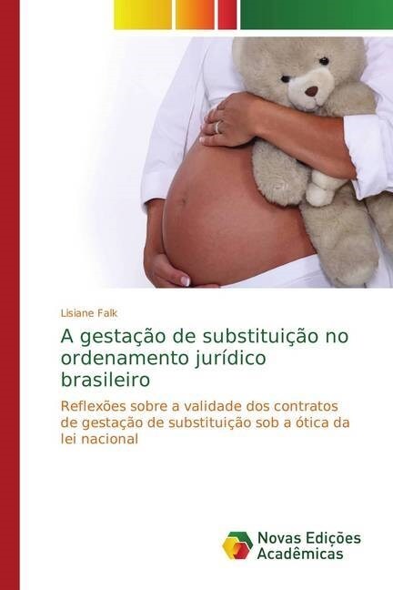 A gesta豫o de substitui豫o no ordenamento jur?ico brasileiro (Paperback)