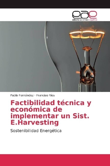 Factibilidad t?nica y econ?ica de implementar un Sist. E.Harvesting (Paperback)