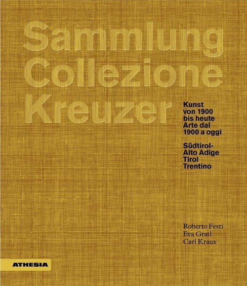 Sammlung / Collezione Kreuzer (Hardcover)