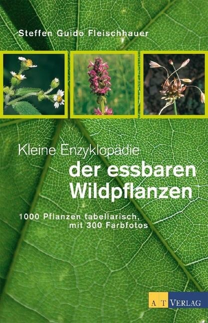 Kleine Enzyklopadie der essbaren Wildpflanzen (Paperback)