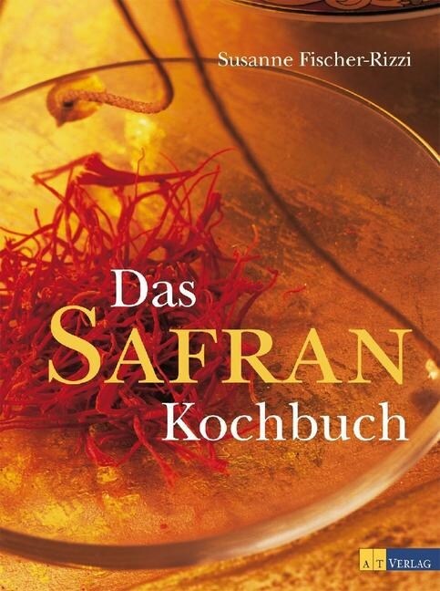 Das Safran Kochbuch (Hardcover)