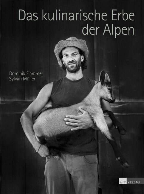 Das kulinarische Erbe der Alpen (Hardcover)