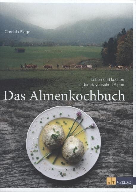 Das Almenkochbuch (Hardcover)