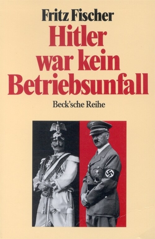 Hitler war kein Betriebsunfall (Paperback)