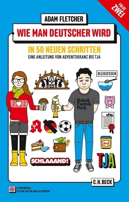 Wie man Deutscher wird in 50 neuen Schritten. How to be German in 50 new steps (Paperback)