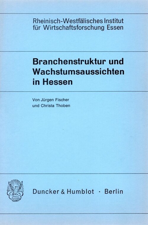 Branchenstruktur Und Wachstumsaussichten in Hessen (Paperback)